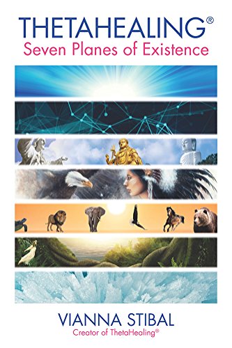 ThetaHealingÂ® The Seven Planes of Existence