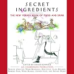 Secret Ingredients: The New Yorker Book of Food and Drink | David Remnick