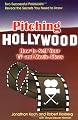 Pitching Hollywood: How to Sell Your TV and Movie Ideas