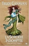 L'Age des Cinq, Tome 2 : La sorci�re indompt�e