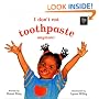 I Don't Eat Toothpaste Anymore