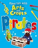 Have fun with arts and crafts. Pirates