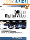 Editing Digital Video : The Complete Creative and Technical Guide