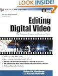 Editing Digital Video: The Complete C...
