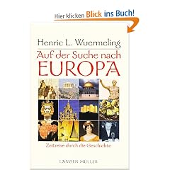 Auf der Suche nach Europa. Zeitreise durch die Geschichte