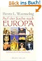 Auf der Suche nach Europa. Zeitreise durch die Geschichte