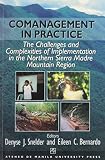 Comanagement in practice : the challenges and complexities of implementation in the Northern Sierra Madre Mountain Region