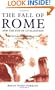 The Fall of Rome: And the End of Civilization
