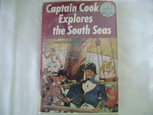 Captain Cook explores the South Seas, (World landmark books, W-19)
