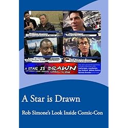 A Star is Drawn - Rob Simone's Look Inside Comic-Con