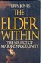 The Elder Within: The Source of Mature Masculinity
