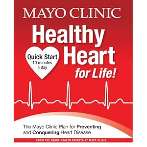 Mayo Clinic Healthy Heart for Life!