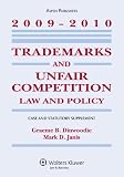 Trademarks and Unfair Competition: Law and Policy, Case and Statutory Supplement, 2009-2010
