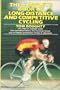 The Complete Book of Long-Distance and Competitive Cycling