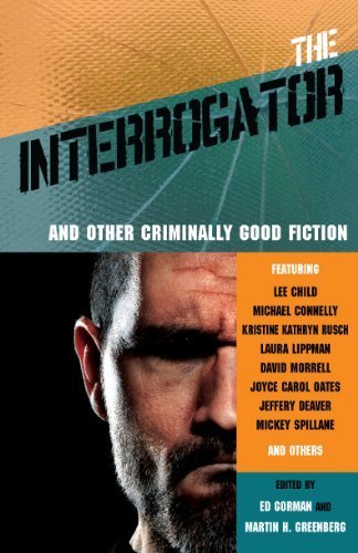 The Interrogator and Other Criminally Good Fiction (2012-12-30)