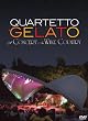 Quartetto Gelato - A Concert In Wine Country