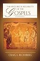 The Historical Reliability of the Gospels, Second Edition
