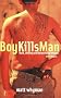 Boy Kills Man (Bite)