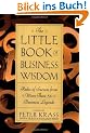 The Little Book of Business Wisdom: Rules of Success from More Than 50 Business Legends