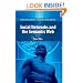 Social Networks and the Semantic Web (Semantic Web and Beyond)