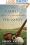 The Caddie Who Played with Hickory
