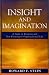 Insight and Imagination: A Study in Knowing and Not-knowing in Organizational Life