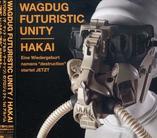 HAKAI WAGDUG FUTURISTIC UNITY マキシマムザ亮君