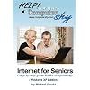 Internet for Seniors: a step-by-step guide for the computer shy