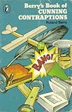 Berry's book of cunning contraptions