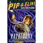 Patrimony: A Pip and Flinx Adventure (Pip and Flix Adventures) by  Alan Dean Foster