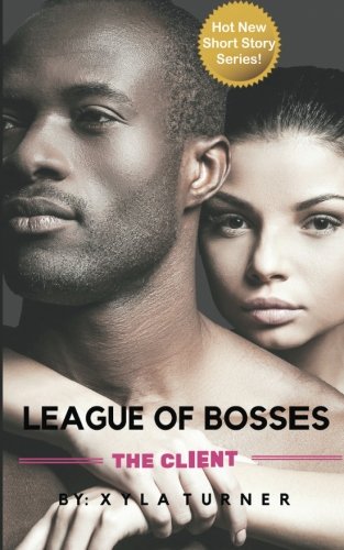 League of Bosses: The Client (Volume 1)