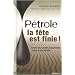 P�trole : la Fete Est Finie !