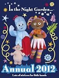 In the Night Garden: Annual 2012 (Annuals 2012)