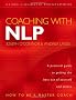 Coaching With Nlp: How to Be a Master Coach