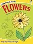 How to Draw Flowers (Dover How to Draw)