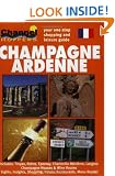 Channel Hoppers Guide to Champagne Ardenne (Channel Hoppers Guides)