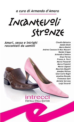 Incantevoli stronze (Italian Edition)