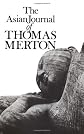 The Asian Journal of Thomas Merton (New Directions Book)
