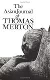 The Asian Journal of Thomas Merton (New Directions Book)