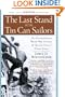 The Last Stand of the Tin Can Sailors: The Extraordinary World War II Story of the U.S. Navy's Finest Hour