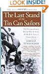 The Last Stand of the Tin Can Sailors...