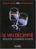 Revue Solar  / Le vin décrypté : Déguster, conserver, acheter