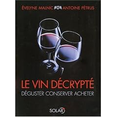 Le vin d�crypt� : D�guster, conserver, acheter