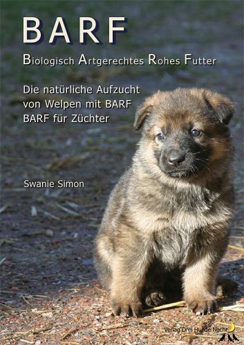 Produkt-Bild: BARF Biologisch Artgerechtes Rohes Futter f&uuml;r Welpen und tr&auml;chtige H&uuml;ndinnen
