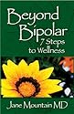 Beyond Bipolar: 7 Steps to Wellness