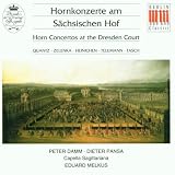 Horn Concertos at the Dresden Court