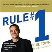 Rule #1: The Simple Strategy for Successful Investing in Only 15 Minutes a Week! | [Phil Town]