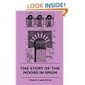 The Story of the Moors in Spain