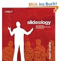 slide:ology: Oder die Kunst, brillante Pr�sentationen zu entwickeln