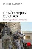 Les M�caniques du chaos : bushisme, prolif�ration et terrorisme